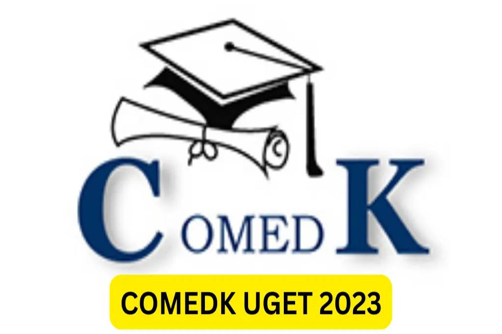 COMEDK UGET 2023 Admission to Engineering Courses in Karnataka